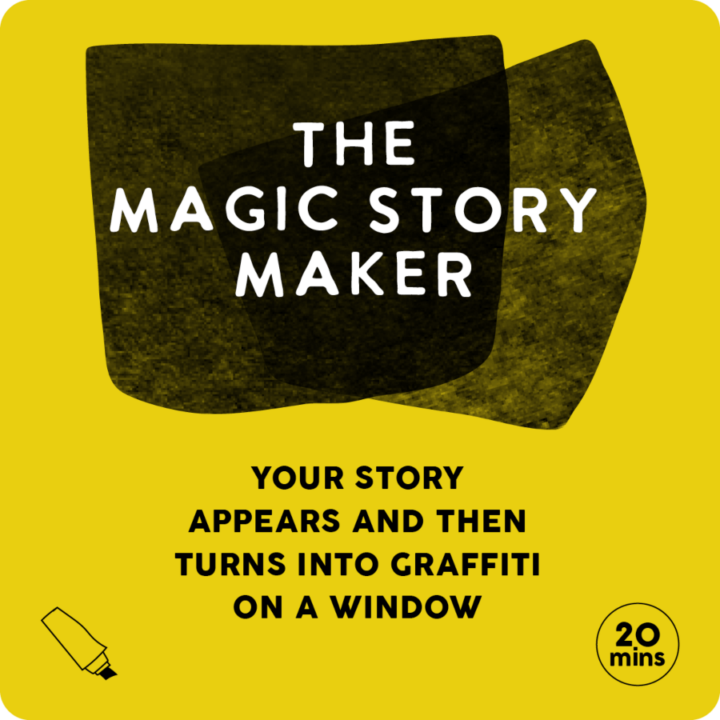 A yellow and black poster for the magic story maker Child Nation performance, with text that says your story appears and then turns into graffiti on a window