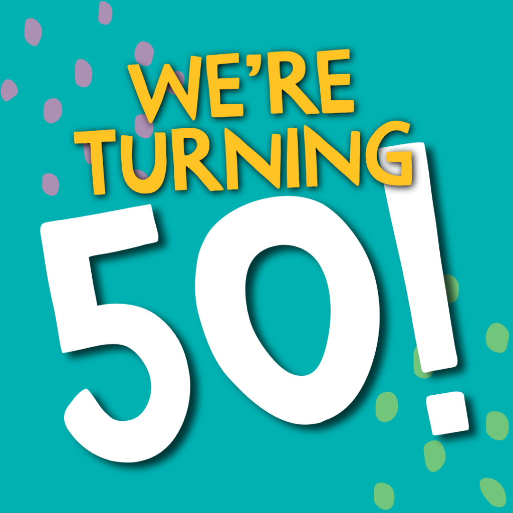 We're turning 50!
